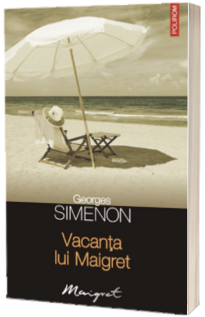 Vacanta lui Maigret