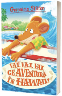 Vai, vai, vai ce aventura in Hawaii!