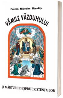 Vamile vazduhului si marturii despre existenta lor