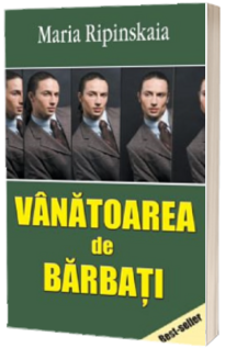 Vanatoarea de barbati - Maria Ripinskaia