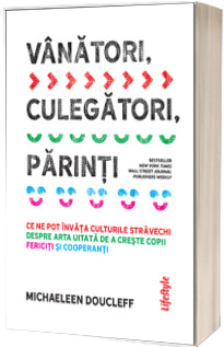 Vanatori, culegatori, parinti