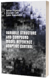 Variable structure and compound model reference adaptive control