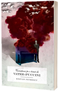 Variatiuni pe o tema de Vater-Puccini