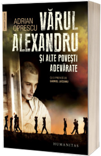 Varul Alexandru si alte povesti adevarate