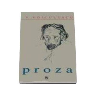 Vasile Voiculescu. Proza