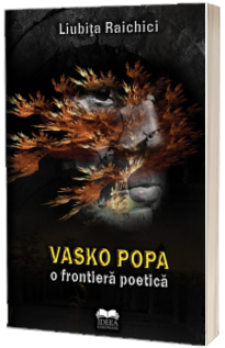 Vasko Popa – o frontiera poetica
