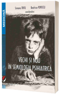 Vechi si nou in semiologia psihiatrica