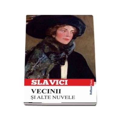 Vecinii si alte nuvele - Ioan Slavici