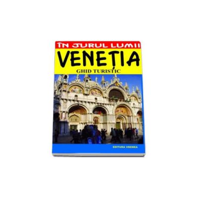 Venetia. Ghid turistic