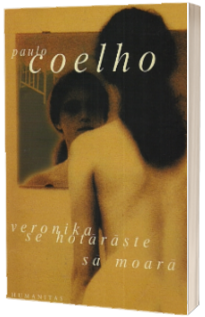 Veronika se hotaraste sa moara