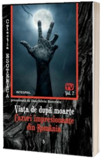 Viata de dupa moarte. Cazuri impresionante din Romania