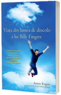 Viata din lumea de dincolo a lui Billy Fingers - Cum mi-a dovedit fratele meu, care cat a trait a fost un baiat rau, ca exista viata dupa moarte