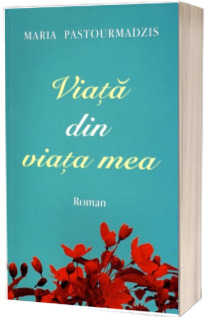 Viata din viata mea