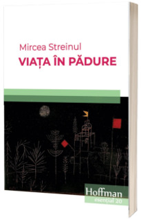 Viata in padure