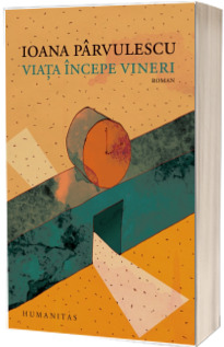 Viata incepe vineri