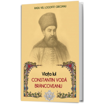 Viata lui Constantin Voda Brancoveanu