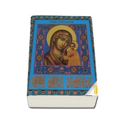 Viata Maicii Domnului