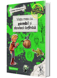 Viata mea cu zombi si dovleci-bomba