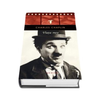 Viata mea de Charles Chaplin