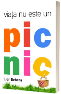 Viata nu este un picnic