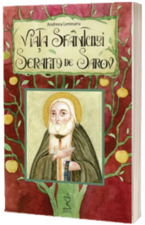 Viata Sfantului Serafim de Sarov