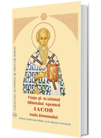 Viata si Acatistul Sfantului Apostol Iacob