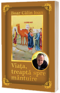 Viata, treapta spre mantuire
