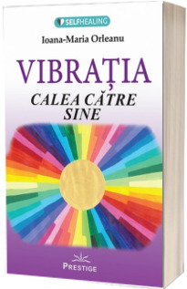 Vibratia. Calea catre sine