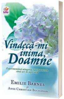 Vindeca-mi inima, Doamne