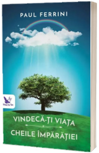 Vindeca-ti viata. Cheile Imparatiei