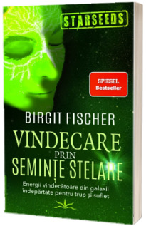 Vindecarea prin seminte stelare