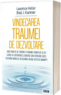 Vindecarea traumei de dezvoltare