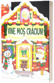 Vine Mos Craciun! - Miracolul Craciunului (Carte cu pagini cartonate)