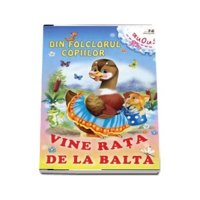 Vine rata de la balta. Colectia Din folclorul copiilor
