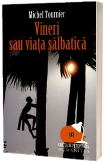 Vineri sau viata salbatica