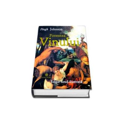 Povestea Vinului - Editie noua ilustrata