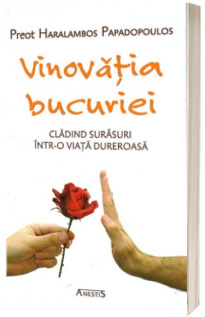 Vinovatia bucuriei. Cladind surasuri intr-o viata dureroasa