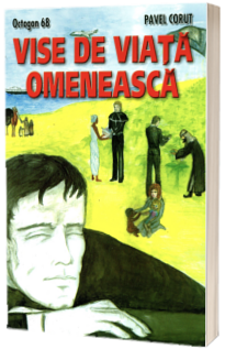 Vise de viata omeneasca