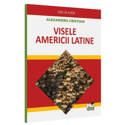 Visele Americii Latine