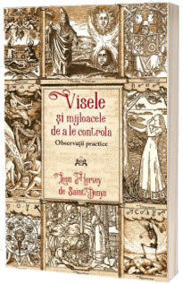 Visele si mijloacele de a le controla