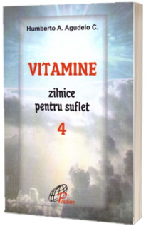 Vitamine zilnice pentru suflet - Vol. 4