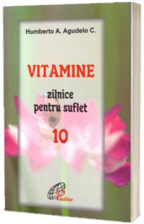 Vitamine zilnice pentru suflet - Volumul X