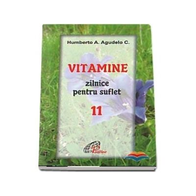 Vitamine zilnice pentru suflet - Volumul XI