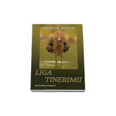 Liga tinerimii - Henrik Ibsen