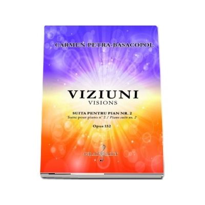 Viziuni. Suita pentru pian numarul 2, Opus 152