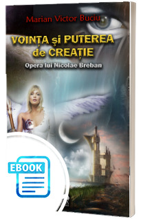 Vointa si puterea de creatie. Opera lui Nicolae Breban