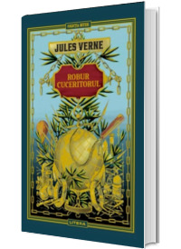 Volumul 17. Jules Verne. Robur Cuceritorul