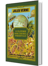 Volumul 20. Jules Verne. O calatorie spre centrul Pamantului