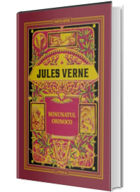 Volumul 39. Jules Verne. Minunatul Orinoco