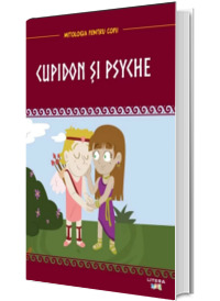 Volumul 39. Mitologia. Cupidon si Psyche